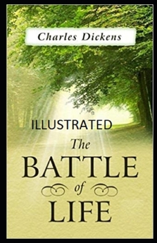 Paperback The Battle of Life Illustrated Book