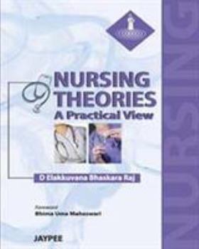 Paperback Nursing Theories: A Practical View Book