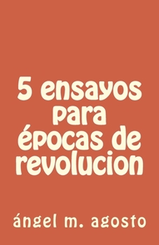 Paperback 5 ensayos para epocas de revolucion [Spanish] Book