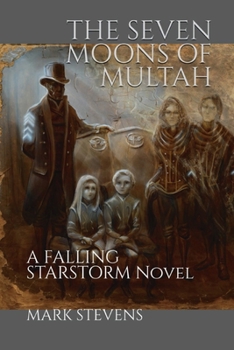 Paperback The Seven Moons of Multah: A Falling Starstorm Novel Book