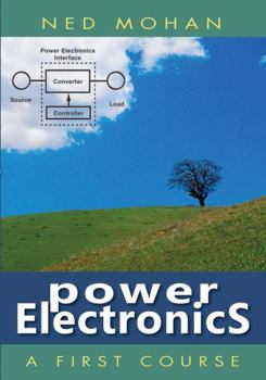 Hardcover Power Electronics: A First Course Book