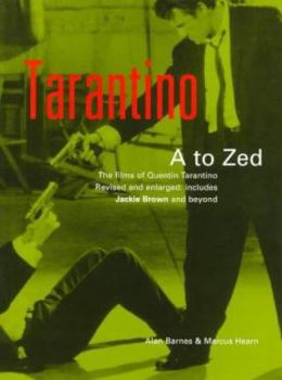 Paperback Tarantino A to Zed: The Films of Quentin Tarantino Book