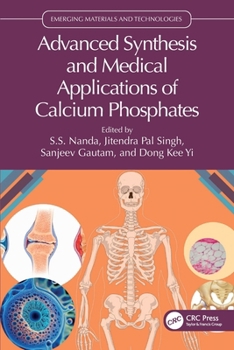 Paperback Advanced Synthesis and Medical Applications of Calcium Phosphates Book