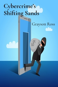 Paperback Cybercrime's Shifting Sands: Protecting Your Business from Evolving Online Threats Book