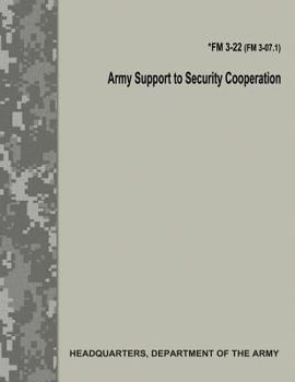 Paperback Army Support to Security Cooperation (FM 3-22 / FM 3-07.1) Book