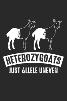 Paperback Heterozygoats Just Allele Uneven: Genetic Goat Dot Grid Notebook 6x9 Inches - 120 dotted pages for notes, drawings, formulas - Organizer writing book