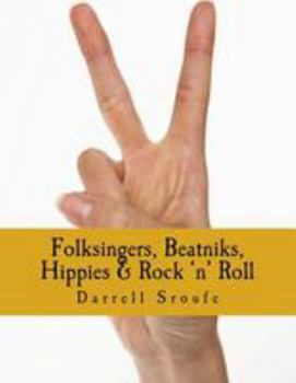 Paperback Folksingers, Beatniks, Hippies & Rock 'n' Roll Book