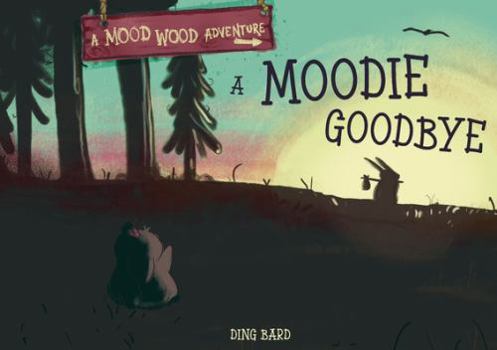 Paperback A Moodie Goodbye Book