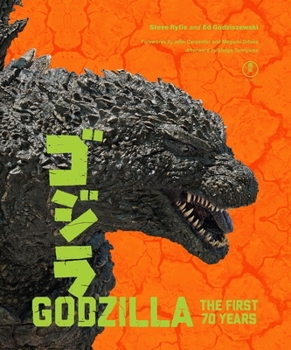 Hardcover Godzilla: The First 70 Years: The Official Illustrated History of the Japanese Productions Book