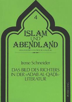 Paperback Das Bild Des Richters in Der Adab Al-Qadi-Literatur [German] Book