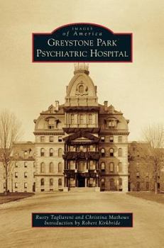 Greystone Park Psychiatric Hospital - Book  of the Images of America: New Jersey