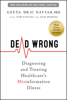 Dead Wrong: Diagnosing and Treating Healthcare's Information Illness