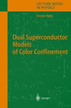 Paperback Dual Superconductor Models of Color Confinement Book