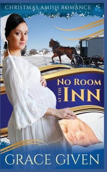 Paperback No Room At The Inn: Christmas Amish Romance Book