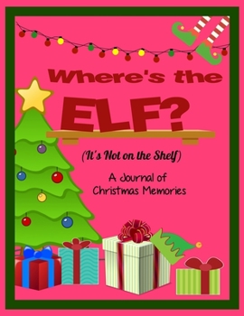 Paperback Where's the Elf? It's Not on the Shelf Book