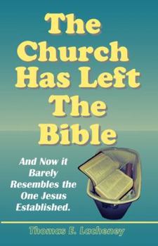 Paperback The Church Has Left the Bible Book