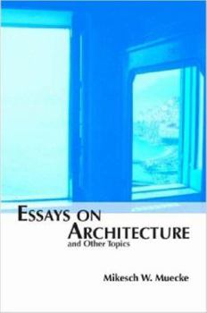 Paperback Essays on Architecture and Other Topics Book