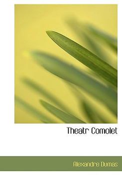 Paperback Theatr Comolet [French] Book