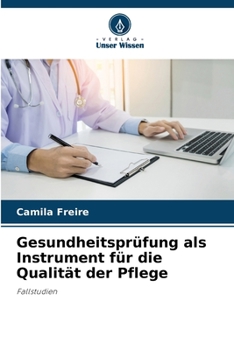 Paperback Gesundheitsprüfung als Instrument für die Qualität der Pflege [German] Book