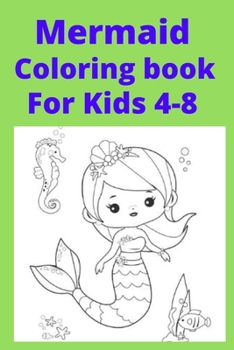 Paperback Mermaid Coloring book For Kids 4-8 [Large Print] Book