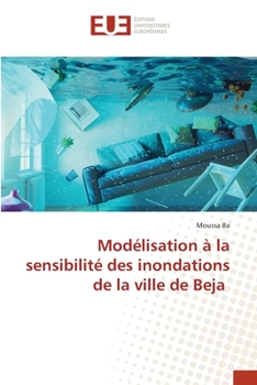 Paperback Modélisation à la sensibilité des inondations de la ville de Beja [French] Book