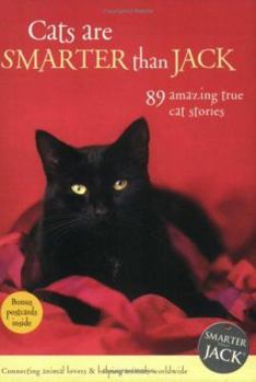 Paperback Cats Are Smarter Than Jack: 89 Amazing True Cat Stories [With Bonus Postcards] Book