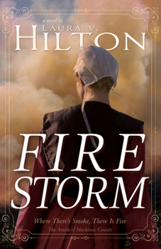 Firestorm - Book #1 of the Amish of Mackinac County