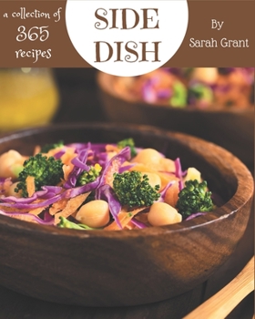 Paperback A Collection Of 365 Side Dish Recipes: More Than a Side Dish Cookbook Book