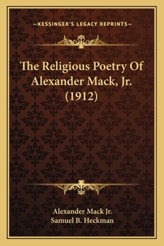 Paperback The Religious Poetry Of Alexander Mack, Jr. (1912) Book