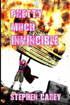 Paperback Pretty Much Invincible Book