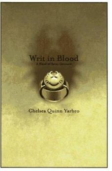 Hardcover Writ in Blood: A Novel of Saint-Germain Book