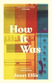 Hardcover How It Was: the new novel from the author of The Butcher's Hook Book