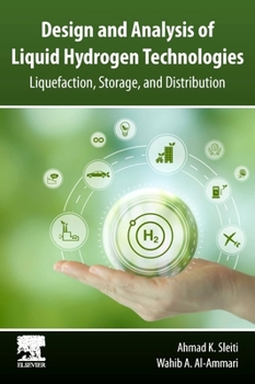Paperback Design and Analysis of Liquid Hydrogen Technologies: Liquefaction, Storage, and Distribution Book