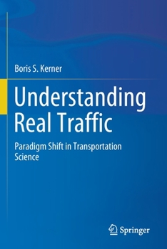 Paperback Understanding Real Traffic: Paradigm Shift in Transportation Science Book