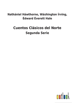 Paperback Cuentos Clásicos del Norte: Segunda Serie [Spanish] Book