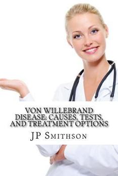 Paperback Von Willebrand Disease: Causes, Tests, and Treatment Options Book