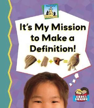 It's My Mission to Make a Definition! - Book  of the Science Made Simple