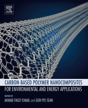 Paperback Carbon-Based Polymer Nanocomposites for Environmental and Energy Applications Book