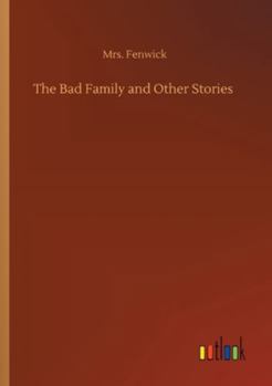 Paperback The Bad Family and Other Stories Book