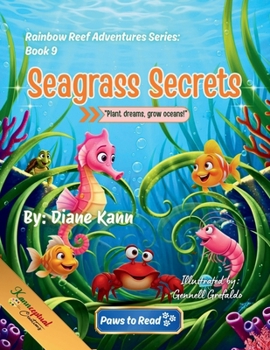 Seagrass Secrets : Rainbow Reef Adventures, Book 9