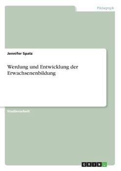 Paperback Werdung und Entwicklung der Erwachsenenbildung [German] Book