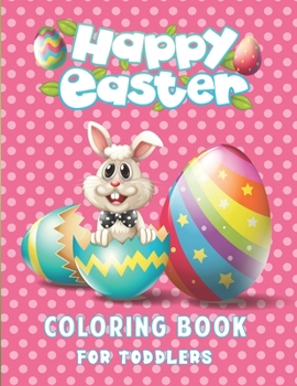 Paperback Happy Easter Coloring Book For Toddlers.: Easter's Day Coloring Book. Book