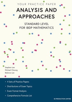 Paperback Analysis and Approaches Standard Level for IBDP Mathematics: Your Practice Paper Book