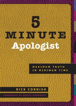 Paperback 5 Minute Apologist: Maximum Truth in Minimum Time Book
