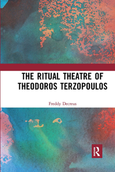 Paperback The Ritual Theatre of Theodoros Terzopoulos Book