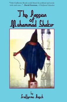 Paperback The Passion of Muhammad Shakir Book