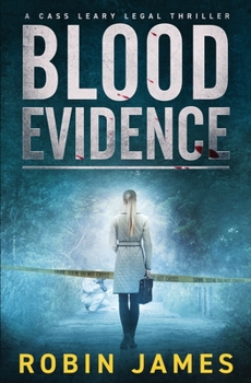 Blood Evidence - Book #5 of the Cass Leary Legal Thriller