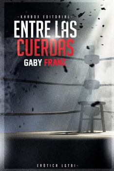 Paperback Entre las cuerdas - 2a Edicion ilustrada [Spanish] Book