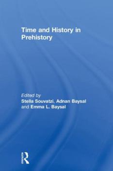 Hardcover Time and History in Prehistory Book
