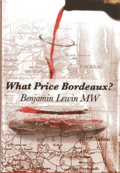 Hardcover What Price Bordeaux? Book